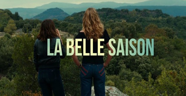 La belle saison - Eine Sommerliebe