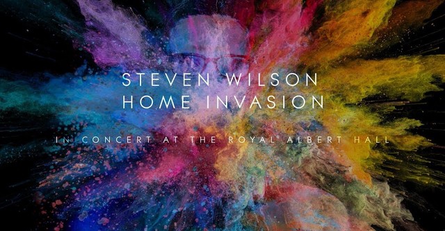 Steven Wilson: Home Invasion - In Concert At The Royal Albert Hall