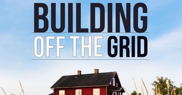 building off the grid season 3