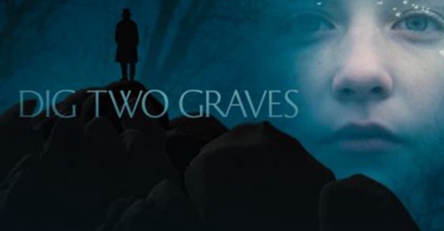 Dig Two Graves