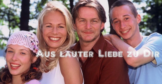 Aus lauter Liebe zu Dir