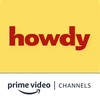 Howdy Amazon Channel Howdy Amazon Channel