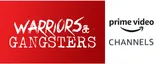 Warriors and Gangsters Amazon Channel