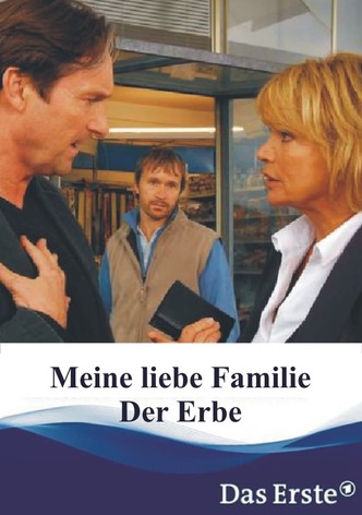 Meine liebe Familie - Der Erbe