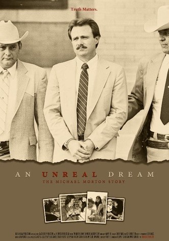 An Unreal Dream: The Michael Morton Story