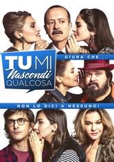 Tu mi nascondi qualcosa