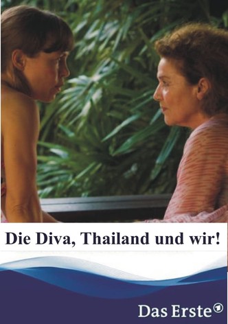 Die Diva, Thailand und wir!