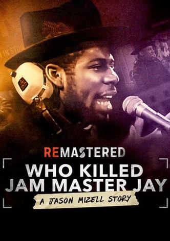 ReMastered: Who Killed Jam Master Jay?