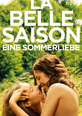 La belle saison - Eine Sommerliebe