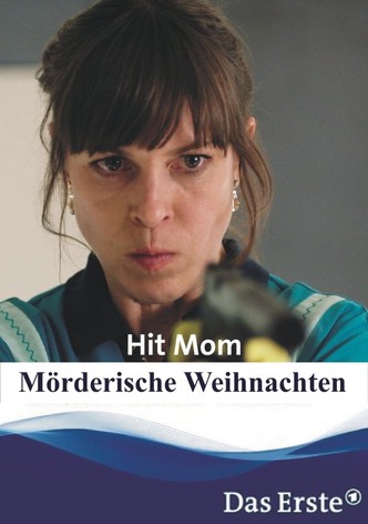 Hit Mom – Mörderische Weihnachten