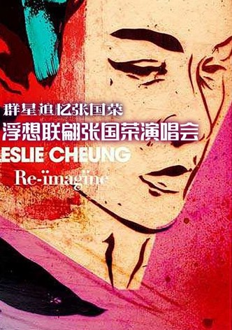 ReImagine Leslie Cheung
