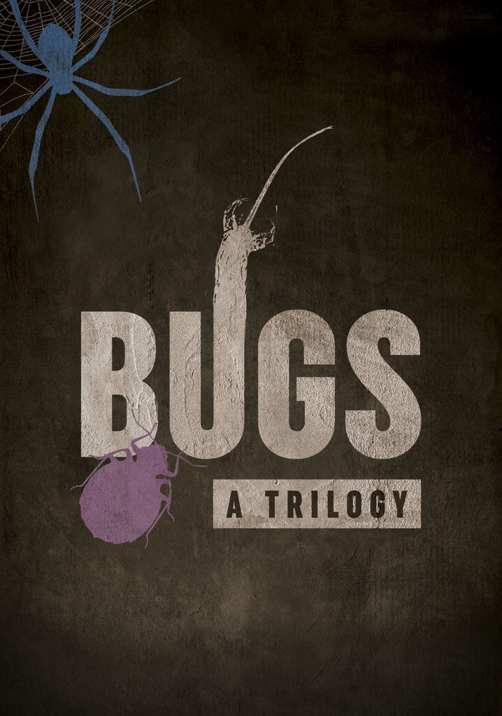 Bugs: A Trilogy