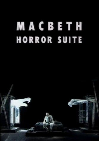 Macbeth Horror Suite