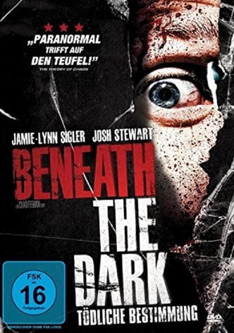 Beneath the Dark - Tödliche Bestimmung
