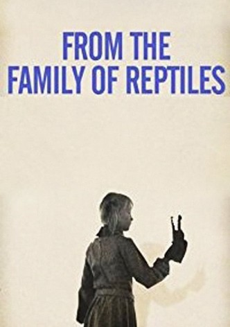From the Family of Reptiles