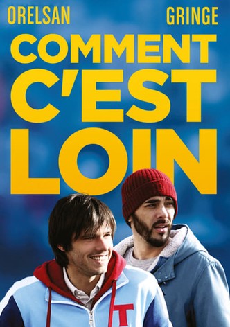 Comment c'est loin
