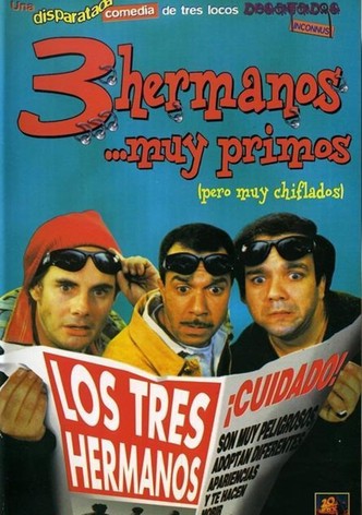 Tres hermanos... muy primos