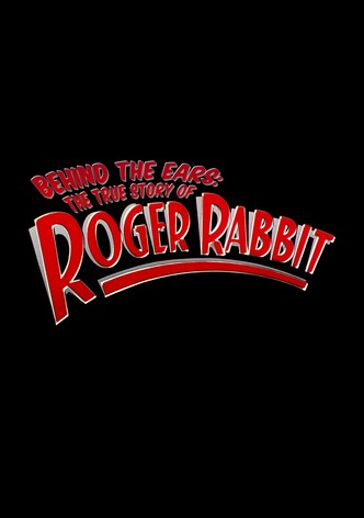 Behind the Ears: The True Story of Roger Rabbit