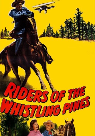 Riders of the Whistling Pines