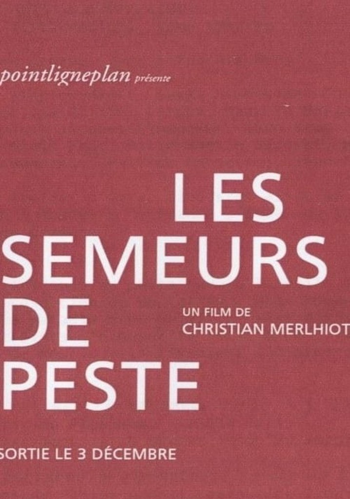 Les semeurs de peste