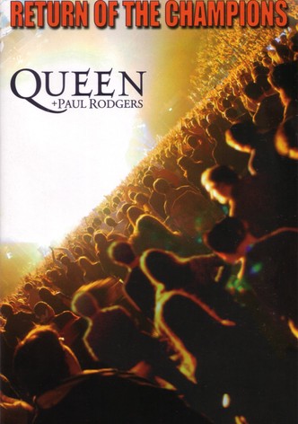 Queen + Paul Rodgers: Return of the Champions