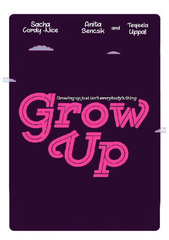 Grow Up