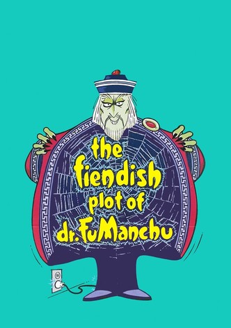 The Fiendish Plot of Dr. Fu Manchu