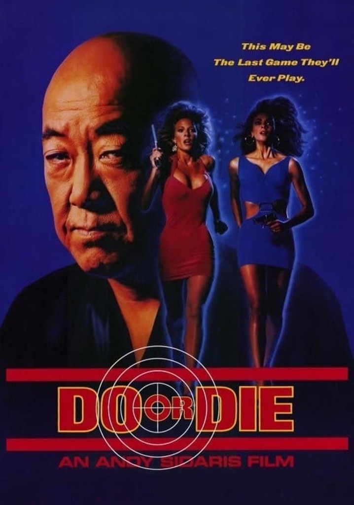 Do or Die - film: dove guardare streaming online
