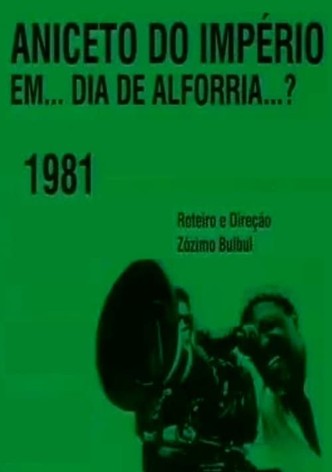Aniceto do Império: Dia de Alforria