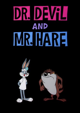 Dr. Devil and Mr. Hare