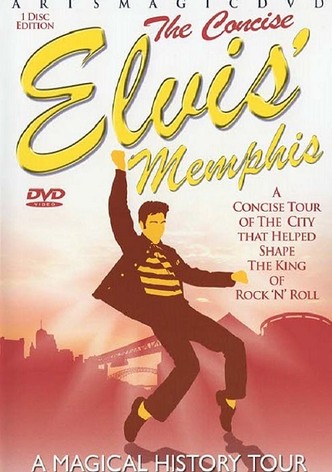 Elvis Memphis-The Concise Magical History Tour