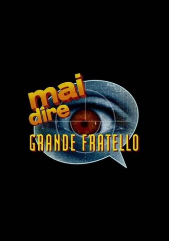 Mai dire grande fratello