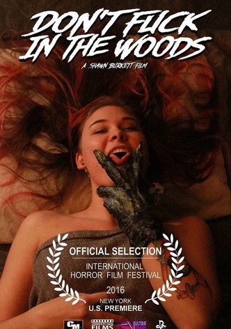 Don't Fuck in the Woods