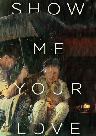Show Me Your Love