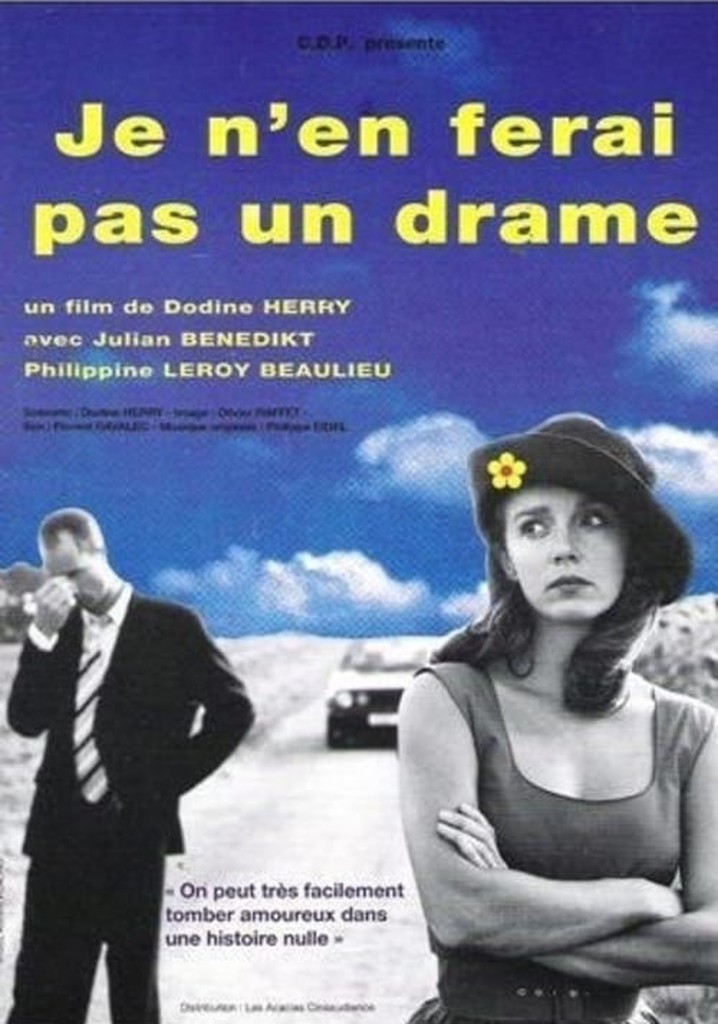 Je n'en ferai pas un drame