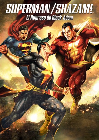 DC Showcase: Superman/Shazam! El Regreso de Black Adam