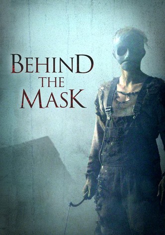 Behind the Mask