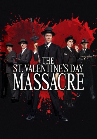 The St. Valentine's Day Massacre