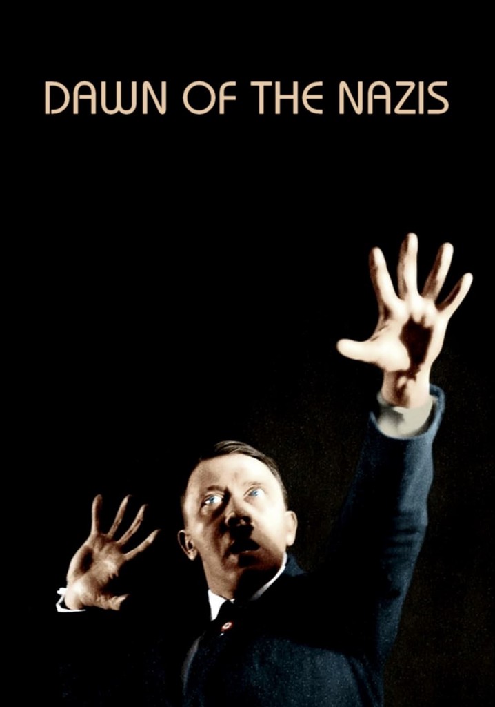 Dawn of the Nazis