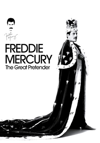 Freddie Mercury: The Great Pretender