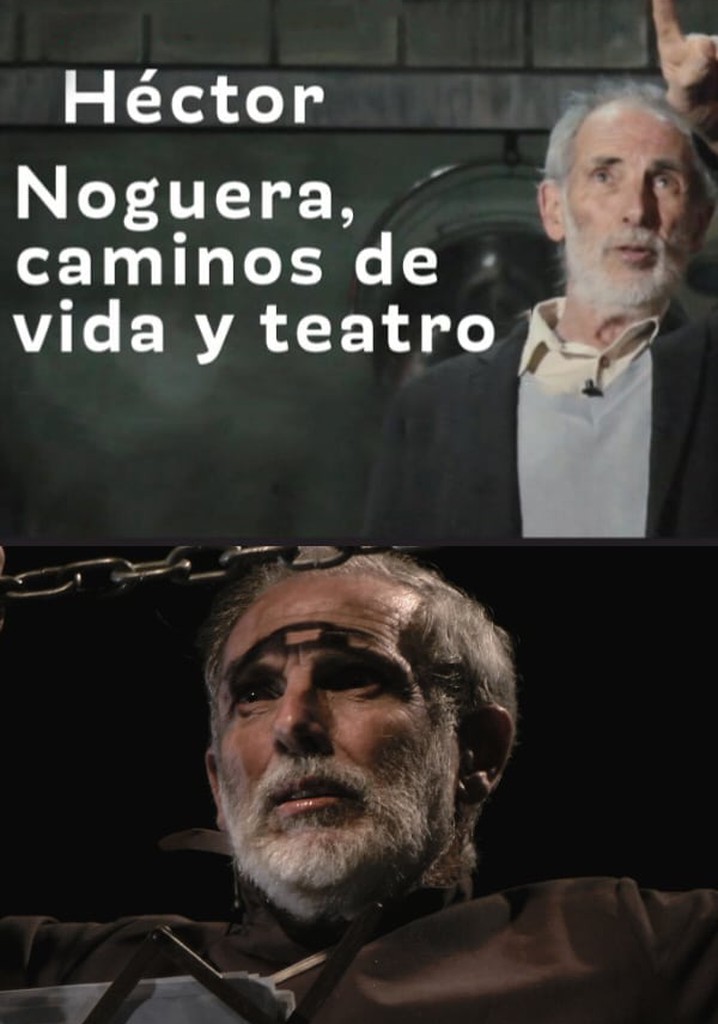 Héctor Noguera, caminos de vida y teatro