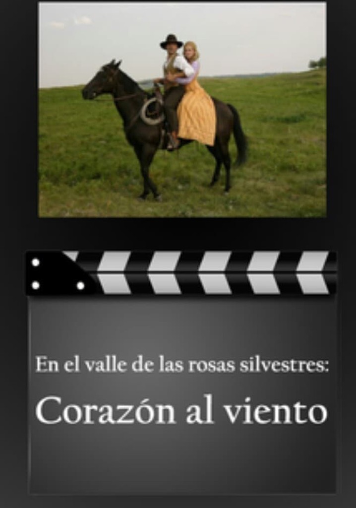 Im Tal der wilden Rosen: Herz im Wind