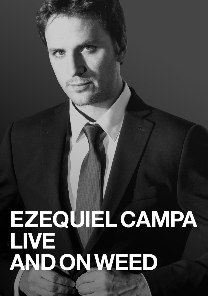 Ezequiel Campa: Live and on Weed
