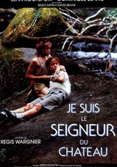 Je suis le seigneur du château