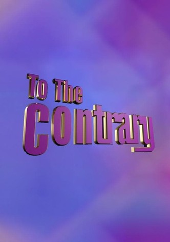 To The Contrary