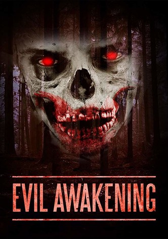 Evil Awakening