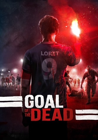 Goal of the Dead - 11 Zombies müsst Ihr sein!