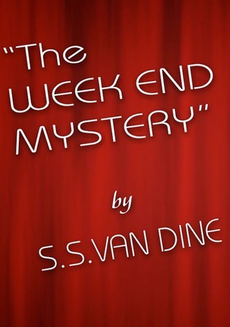 The Week End Mystery