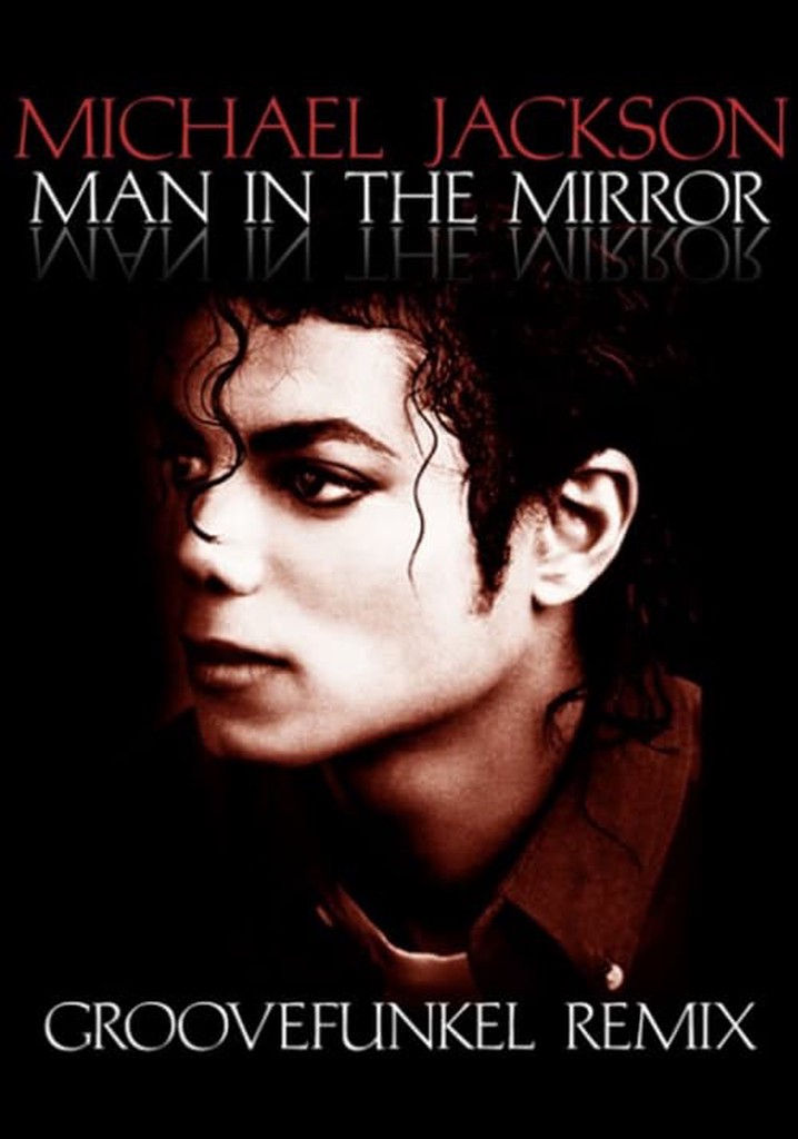 Michael Jackson: Man In The Mirror