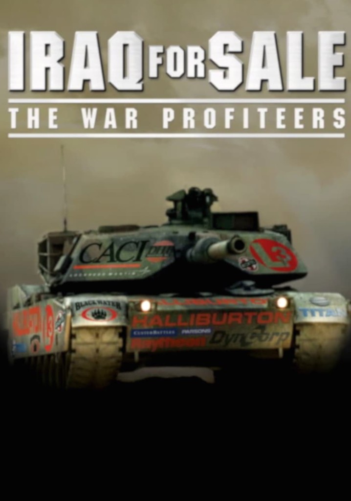 Iraq for Sale: The War Profiteers